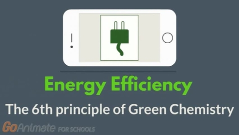 Thumbnail for Energy efficiency - The 6th principle of Green Chemistry