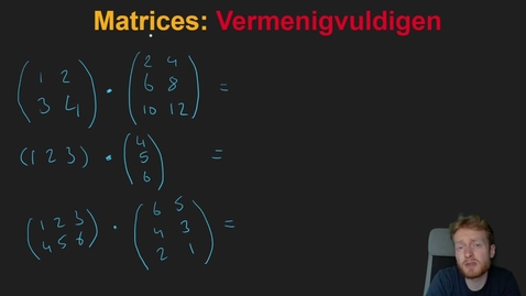 Thumbnail for Wiskunde 4 - Matrices Vermenigvuldigen