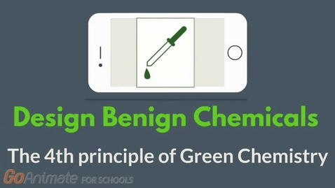 Thumbnail for Design benign chemicals - The 4th principle of Green Chemistry