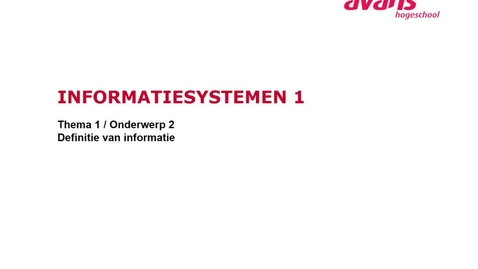 Thumbnail for Thema 1.2 Definitie informatie