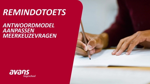 Thumbnail for RemindoToets: aanpassen van het antwoordmodel voor meerkeuzevragen