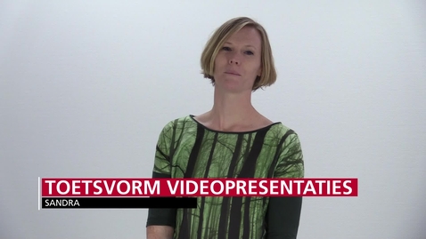 Thumbnail for Toetsvorm Videopresentaties (Sandra)