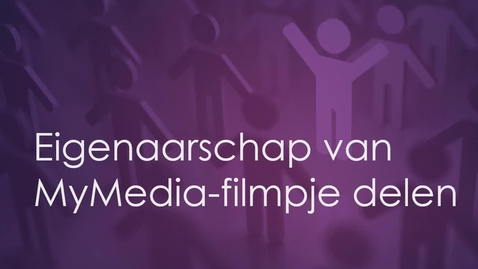Thumbnail for MyMedia Eigenaarschap delen