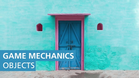 Thumbnail for 02. Game Mechanics: Objects