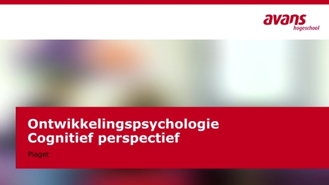 Thumbnail for Ontwikkelingspscyhologie - cognitief perspectief