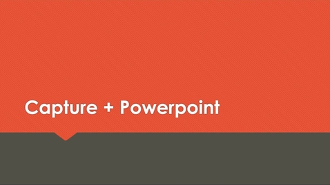 Thumbnail for Capture in combinatie met Powerpoint [Eng Subs]