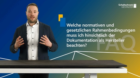 Vorschaubild für Welche normativen und gesetzlichen Rahmenbedingungen muss ich hinsichtlich der Dokumentation als Hersteller beachten?