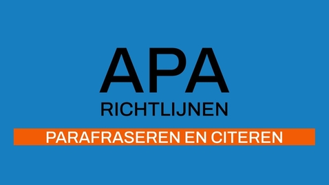 Thumbnail for 3/7 APA-richtlijnen 7e ed:  Parafraseren en Citeren