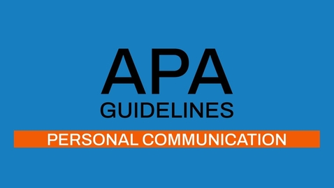 Thumbnail for 7/7 APA guidelines 7th edition: Personal communication